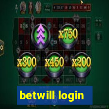 betwill login